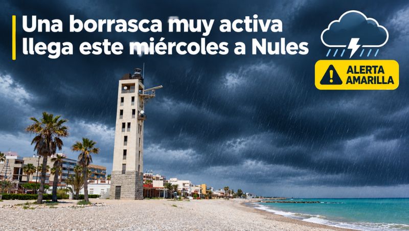 Una borrasca muy activa llega este miércoles a Nules y obliga a activar la alerta amarilla por lluvias intensas